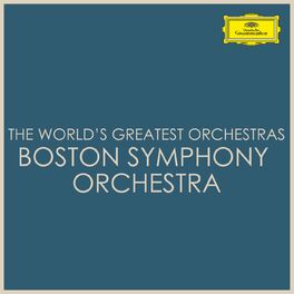 Album cover of The World's Greatest Orchestras - Boston Symphony Orchestra