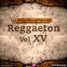Album cover of La Verdadera Historia del Reggaeton XV