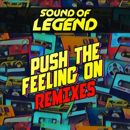 Album cover of Push the Feeling On (Remixes)
