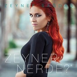 Album cover of Zeynep Nerde?