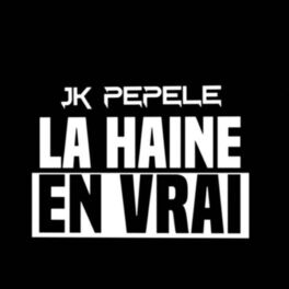 Album cover of La haine en vrai