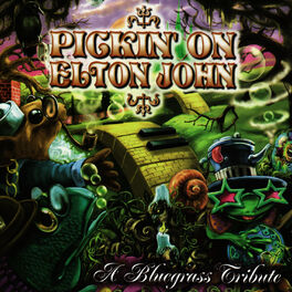 Album cover of Pickin' On Elton John: A Bluegrass Tribute
