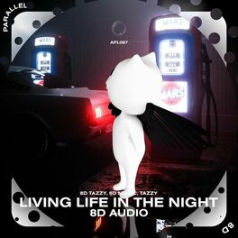 Album cover of Living Life In The Night - 8D Audio