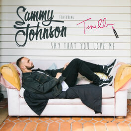 Album cover of Say That You Love Me