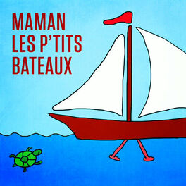 Album cover of Maman les p'tits bateaux - Single