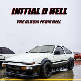Album cover of Initial D Hell (The Album From Hell)