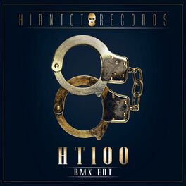 Album cover of Hirntot Records: HT100 (RMX EDT)