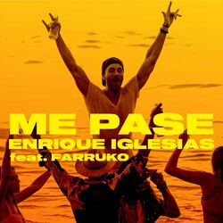 Baixar ME PASE - Enrique Iglesias feat Farruko