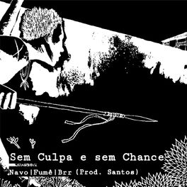 Album cover of Sem Culpa e Sem Chance