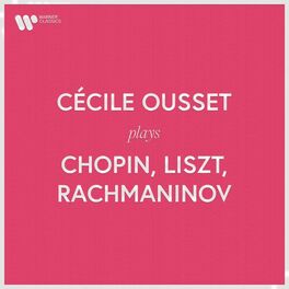 Album cover of Cécile Ousset Plays Chopin, Liszt, Rachmaninov