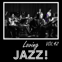 Album cover of Loving Jazz, Vol. 42