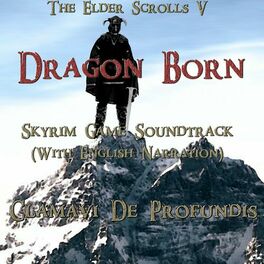 Album cover of Dragon Born (The Elder Scrolls V - Skyrim Game Soundtrack) [With English Narration]