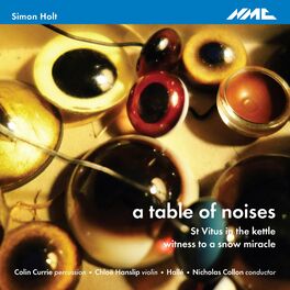 Album cover of Holt: A Table of Noises, St. Vitus in the Kettle & Witness to a Snow Miracle