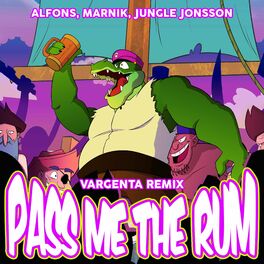 Album cover of Pass me the rum (feat. Jungle Jonsson) [VARGENTA Remix]