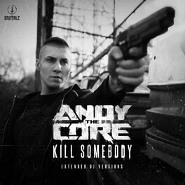 Album cover of Kill Somebody (Extended DJ Versions)