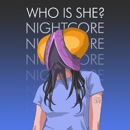 Album cover of Who is She? Nightcore