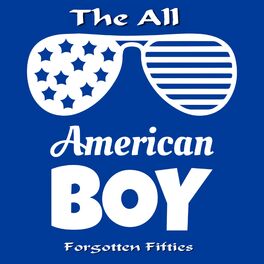 Album cover of The All American Boy (Forgotten Fifties)