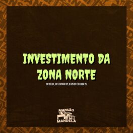 Album cover of Investimento da Zona Norte