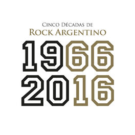Album cover of Cinco Décadas de Rock Argentino: 1966 - 2016
