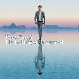 Album cover of Ha Behunyod A Szemed