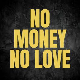 Album cover of No Money No Love
