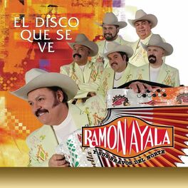 Ramon Ayala Y Sus Bravos Del Norte: albums, songs, playlists | Listen on  Deezer