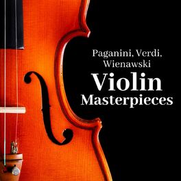 Album cover of Paganini, Verdi, Wienawski: Violin Masterpieces