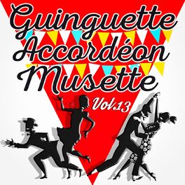 Album cover of Guinguette Accordéon Musette, Vol. 13
