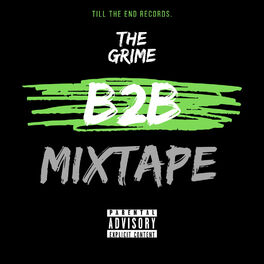 Album cover of The Grime B2b (Mixtape)