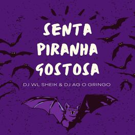 Album cover of Senta Piranha Gostosa