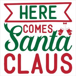 Album cover of Here Comes Santa Claus