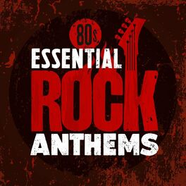 Album cover of 80s Essential Rock Anthems