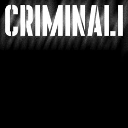 Album cover of Criminali (feat. Crookers & Nic Sarno)