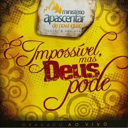 Album cover of É Impossível, Mas Deus Pode (Ao Vivo)