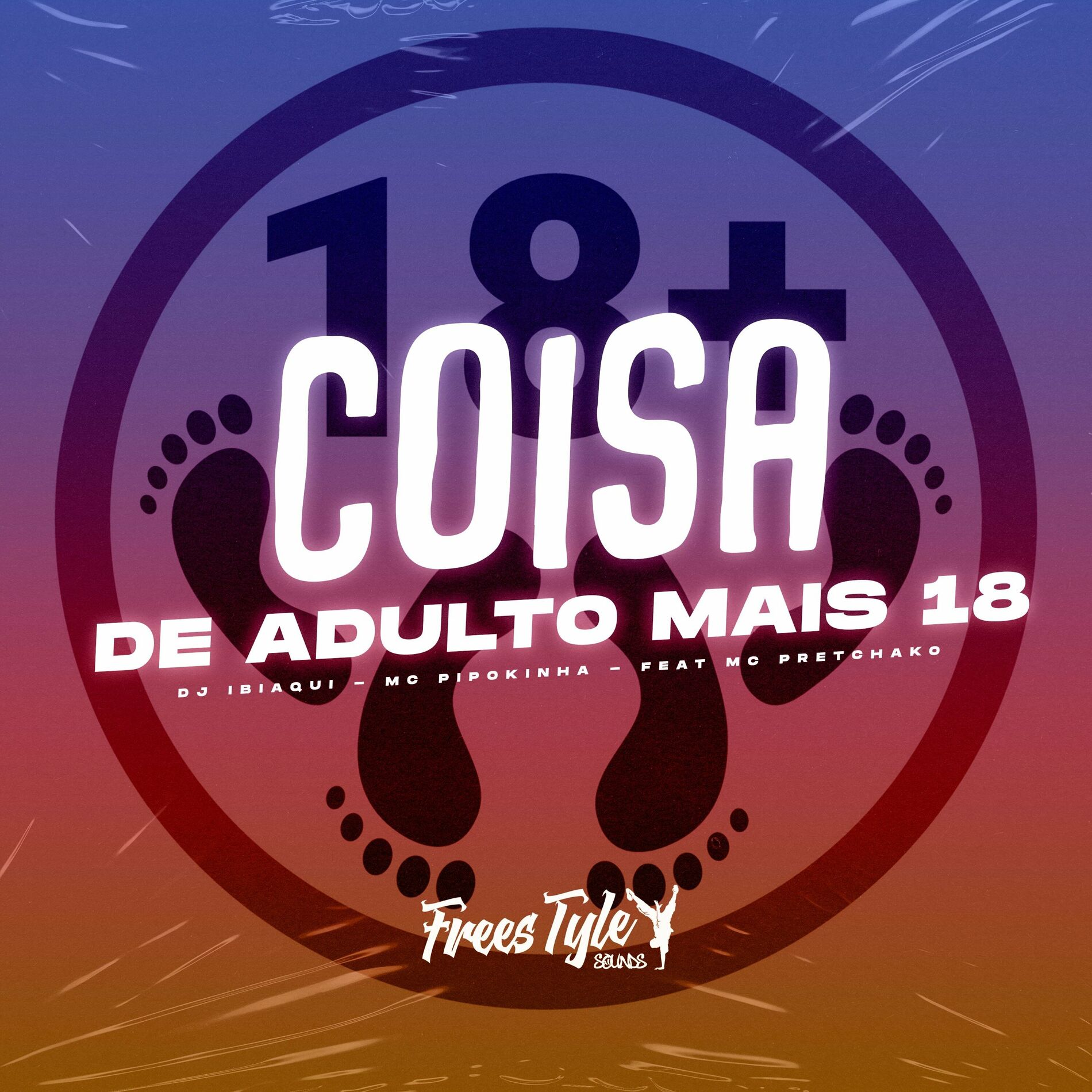 DJ IBIAQUI (новый альбом) - Coisa De Adulto Mais 18: тексты и песни | Deezer