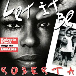 Album cover of Let It Be Roberta (Roberta Flack Sings the Beatles)