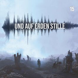 Album cover of Und auf Erden Stille: Episode 15