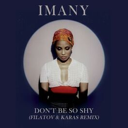Album cover of Don't Be So Shy (Filatov & Karas Remix)