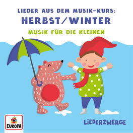 Album cover of Liederzwerge - Lieder aus dem Musik-Kurs, Vol. 1: Herbst/Winter