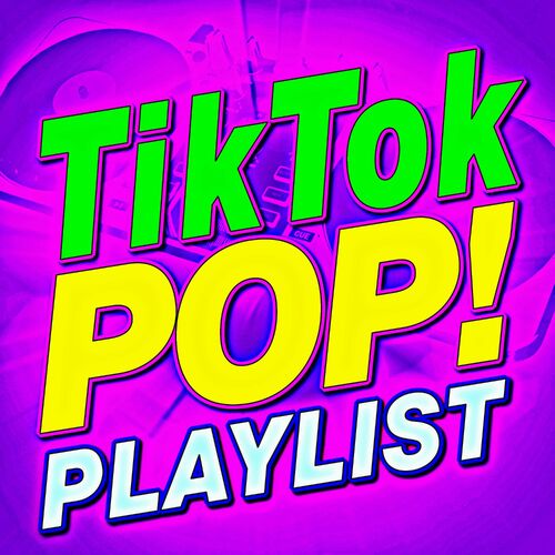 ReMix Kings - Tik Tok Pop! Playlist: letras e músicas | Deezer