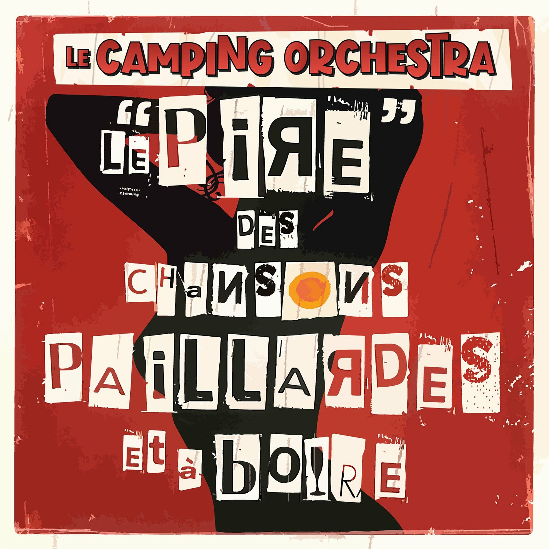 Camping Orchestra - Le pire des chansons paillardes et à boire : chansons  et paroles | Deezer