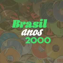 Album cover of Brasil Anos 2000