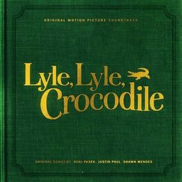 Album cover of Lyle, Lyle, Crocodile (Original Motion Picture Soundtrack)
