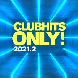 Album cover of Clubhits Only! - 2021.2