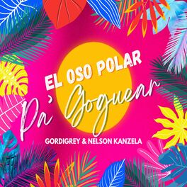 Album cover of EL OSO POLAR PA' GOGUEAR (feat. Nelson Kanzela)