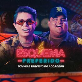 Album cover of Esquema Preferido (feat. Tarcísio do Acordeon)