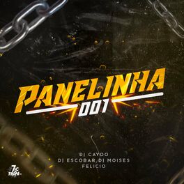 Album cover of Panelinha 001 (feat. Mc Vh Diniz, Dj Escobar & Dj Moises Felicio)