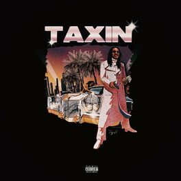Album cover of Taxin'
