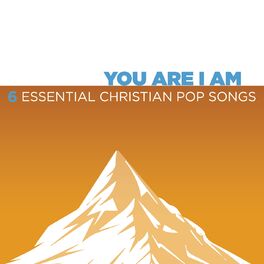 Album cover of You Are I Am - 6 Essential Christian Hit Songs