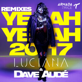 Album cover of Yeah Yeah 2017 (Remixes)